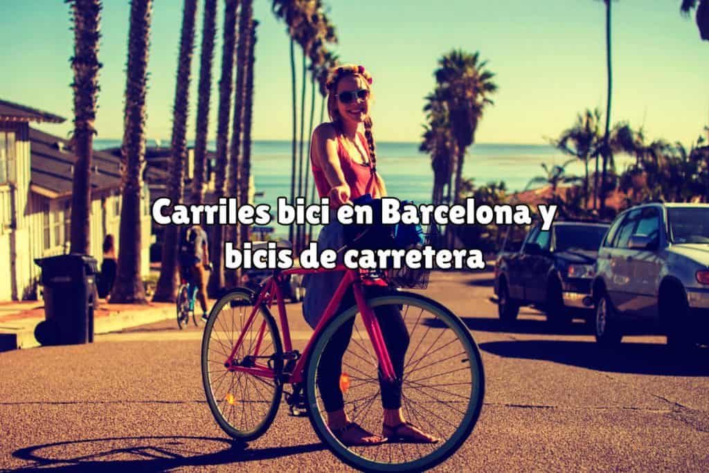 Carriles bici en Barcelona y bicis de carretera