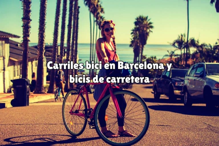 Carriles bici en Barcelona y bicis de carretera